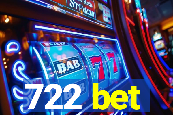 722 bet